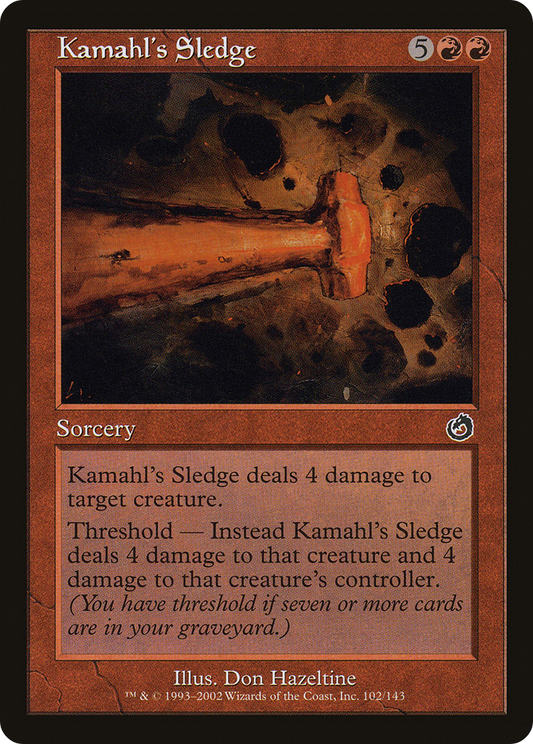 Kamahl's Sledge (TOR-102)