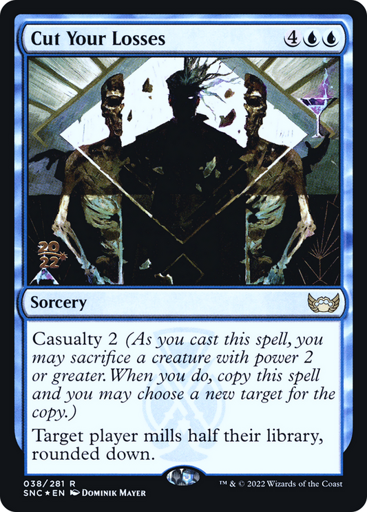 Cut Your Losses (PRE-38S) (Foil)