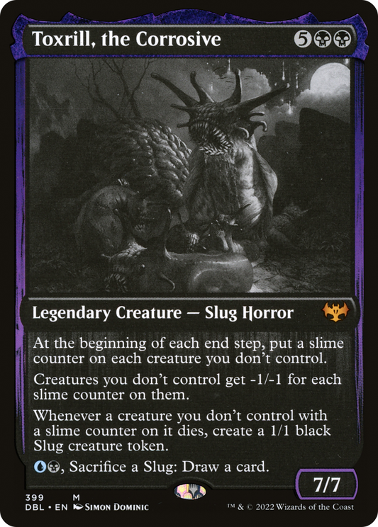 Toxrill, the Corrosive (DBL-399)