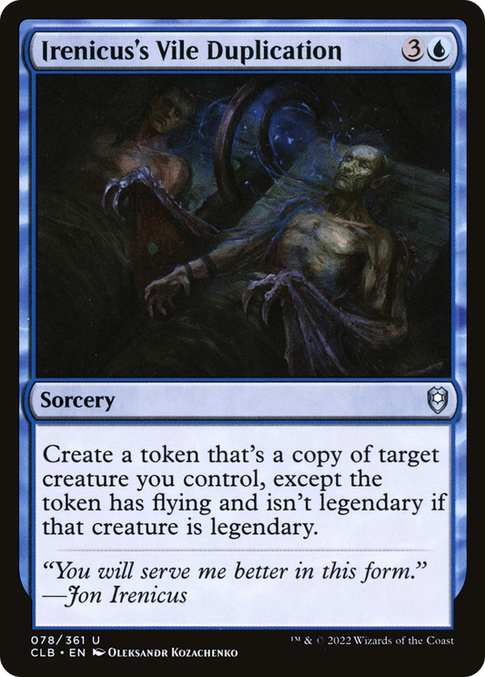 Irenicus's Vile Duplication (CLB-078)