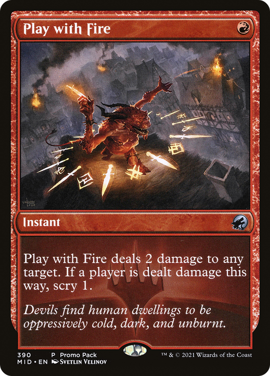 Play with Fire (PPMID-390) (Foil)