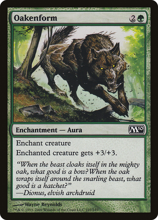 Oakenform (M10-197) (Foil)
