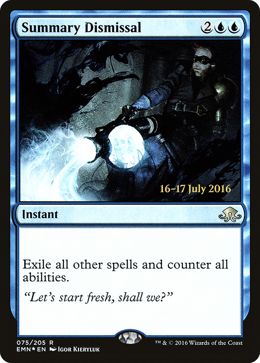 Summary Dismissal (PRE-75S) (Foil)