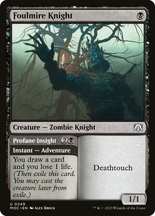 Foulmire Knight // Profane Insight (MOC-249)
