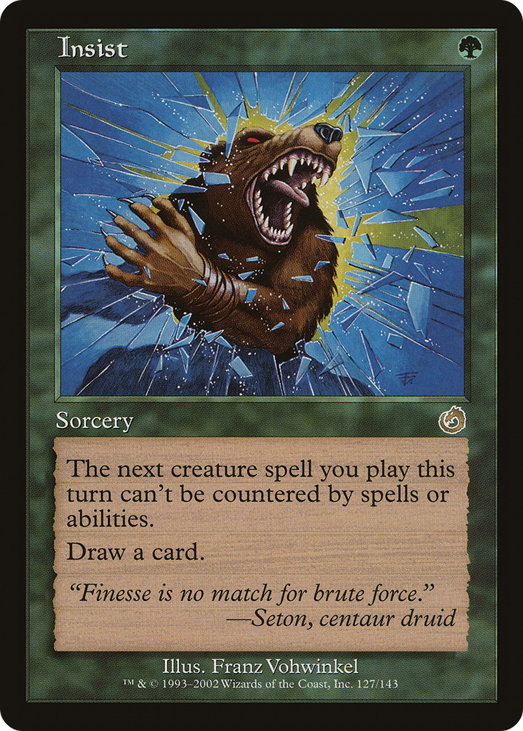 Insist (TOR-127) (Foil)