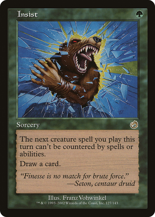 Insist (TOR-127) (Foil)
