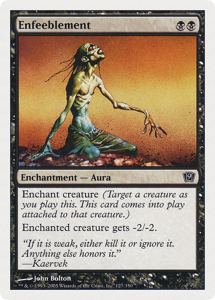 Enfeeblement (9ED-127)