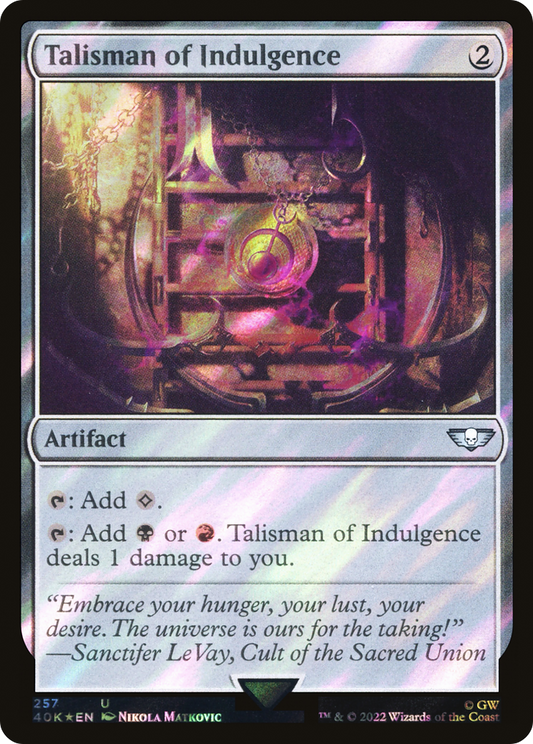 Talisman of Indulgence (40K-257★) (Surge Foil)