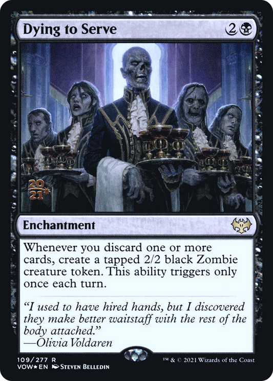Dying to Serve (PRE-109S) (Foil)