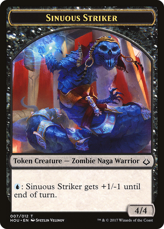 Sinuous Striker Token (HOU-007)