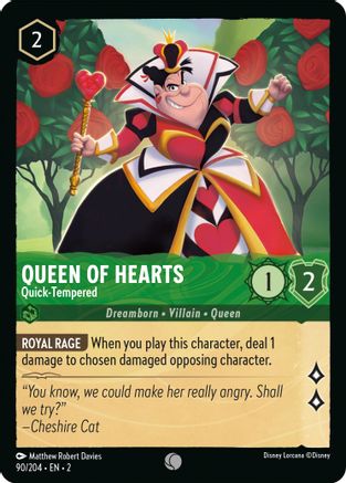Queen of Hearts - Quick-Tempered (2-090) (Cold Foil)