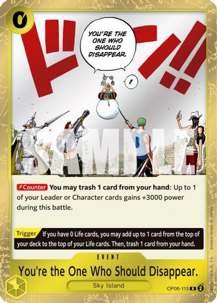 You're the One Who Should Disappear (OP06-115) (Foil)
