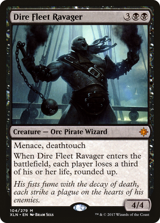 Dire Fleet Ravager (XLN-104)