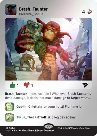 Brash Taunter (Rainbow Foil) (SLD-1614)
