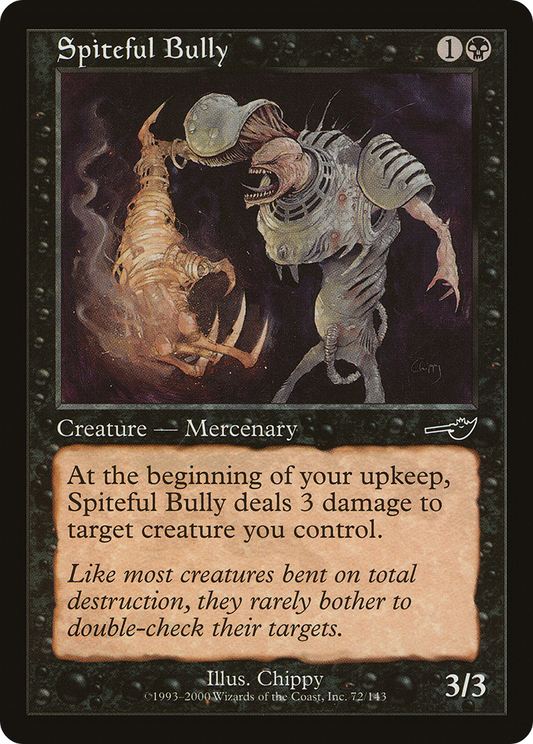 Spiteful Bully (NMS-072) (Foil)