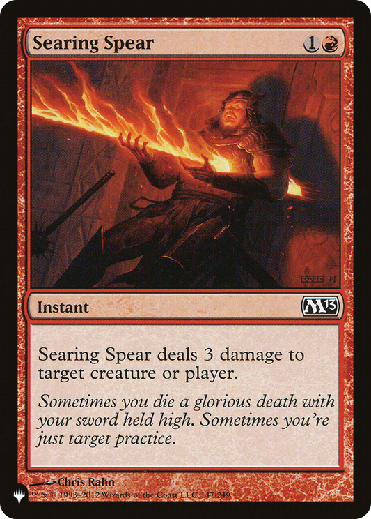 Searing Spear (LIST-M13-147)