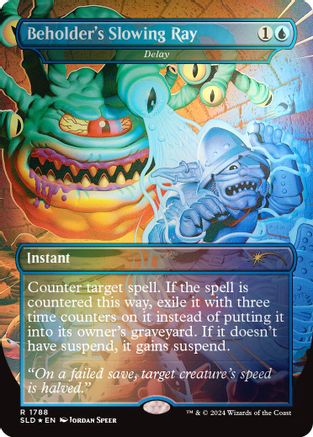 Beholder's Slowing Ray - Delay (Rainbow Foil) (SLD-1788)