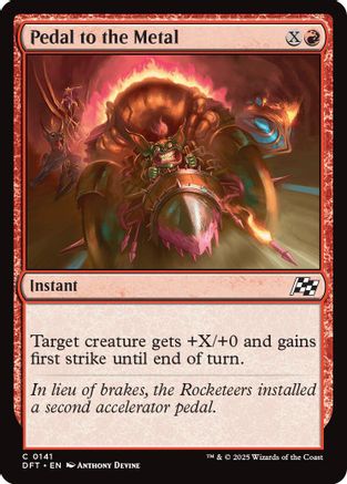 Pedal to the Metal (DFT-141) (Foil)
