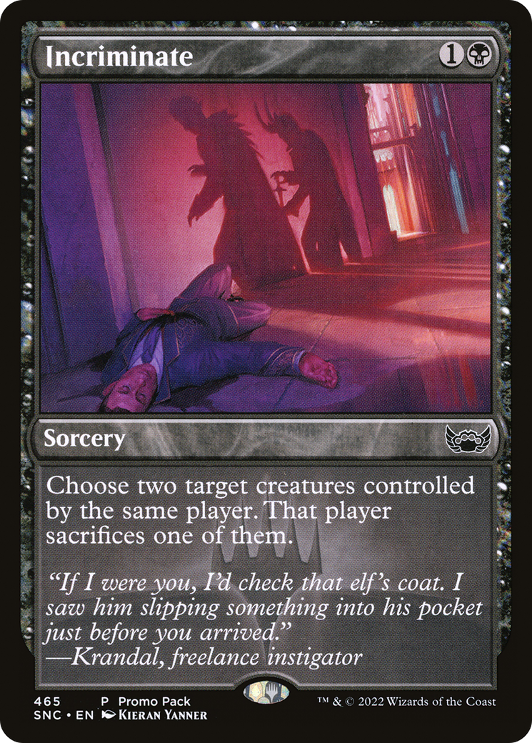 Incriminate (PPSNC-465) (Foil)
