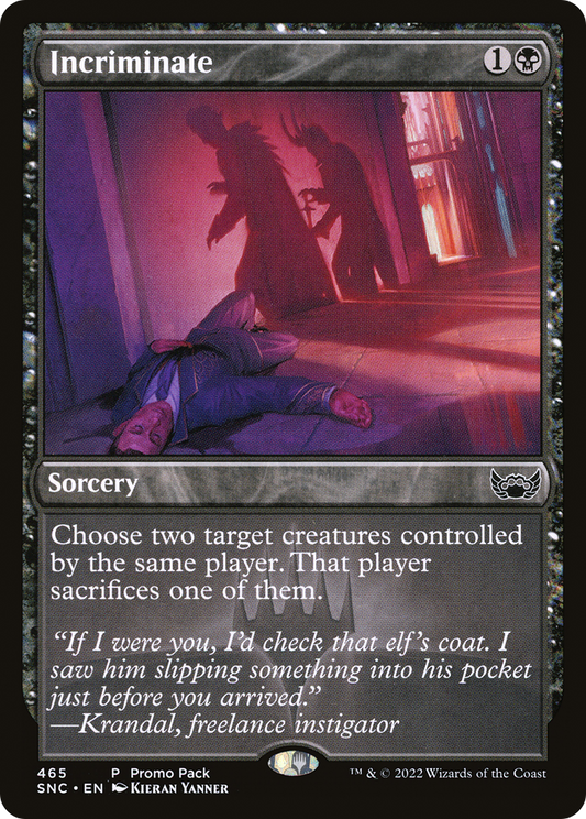 Incriminate (PPSNC-465) (Foil)