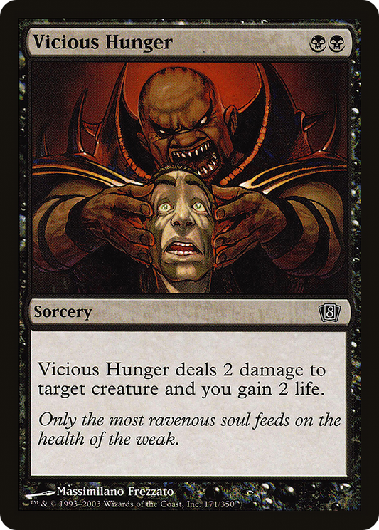 Vicious Hunger (8ED-171★) (Foil)