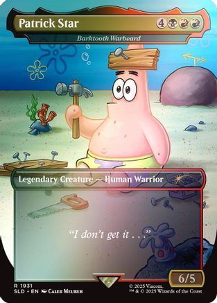 Patrick Star - Barktooth Warbeard (Rainbow Foil) (SLD-1931)