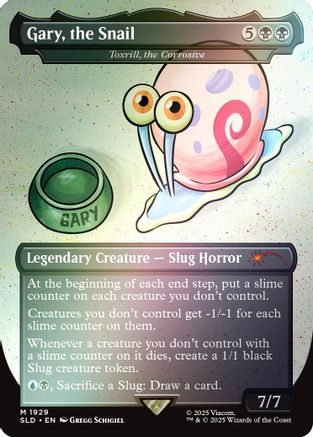 Gary, the Snail - Toxrill, the Corrosive (Rainbow Foil) (SLD-1929)
