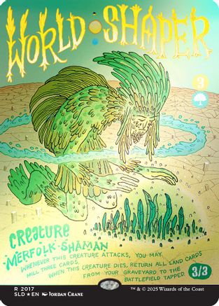 World Shaper (Rainbow Foil) (SLD-2017)