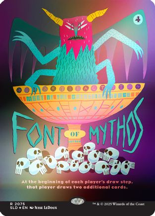 Font of Mythos (Rainbow Foil) (SLD-2075)
