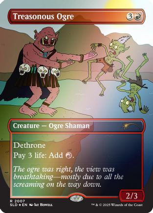 Treasonous Ogre (Rainbow Foil) (SLD-2007)