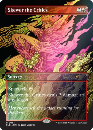 Skewer the Critics (2051) (Rainbow Foil) (SLD-2051)