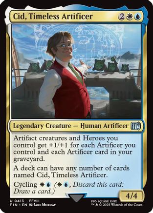 Cid, Timeless Artificer (FIN-413)