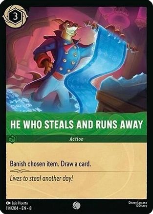 He Who Steals And Runs Away (8-114) (Cold Foil)