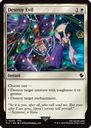 Destroy Evil (Surge Foil) (FIC-240)