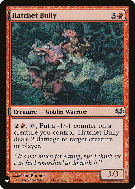 Hatchet Bully (LIST-EVE-54)