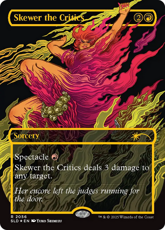 Skewer the Critics (SLD-2056) (Borderless) (Raised Foil)