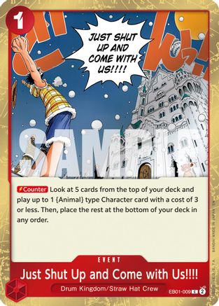 Just Shut Up and Come with Us!!!! (Pirate Foil) (EB01-009) (Foil)
