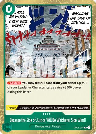 Because the Side of Justice Will Be Whichever Side Wins!! (Reprint) (OP05-037) (Foil)
