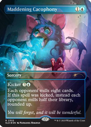 Maddening Cacophony (Rainbow Foil) (SLD-2322)