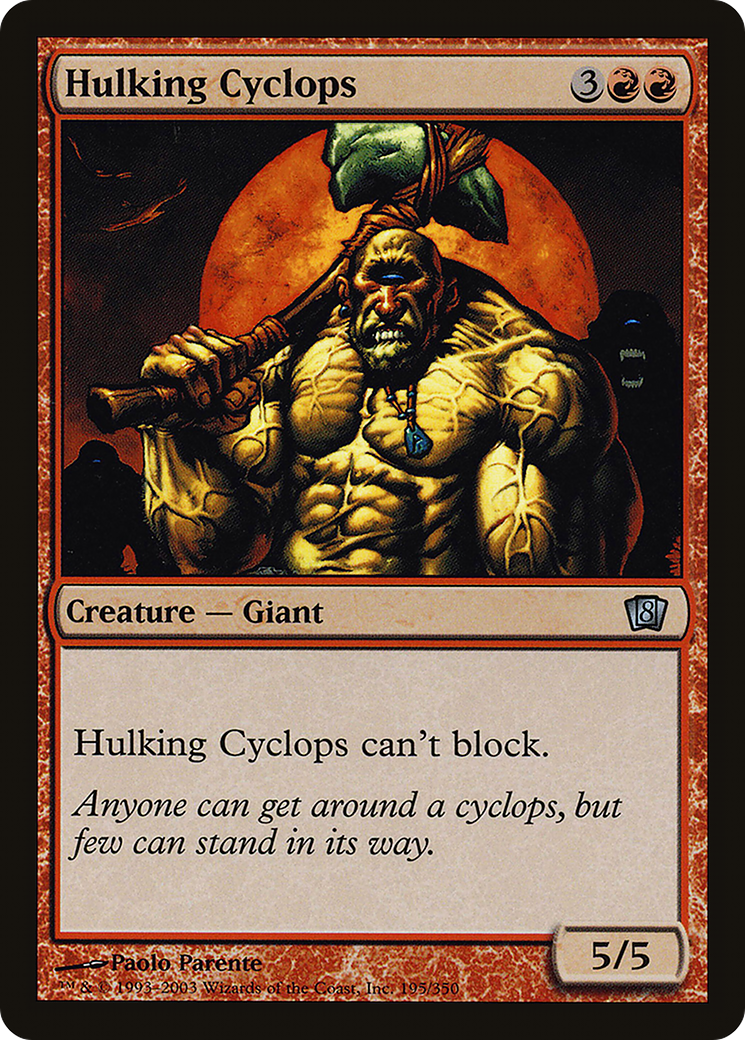 Hulking Cyclops (8ED-195★) (Foil)