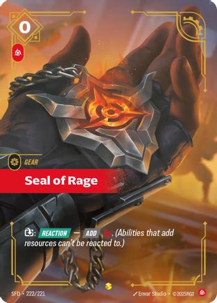 Seal of Rage (Overnumbered) (SFD-222) (Foil)