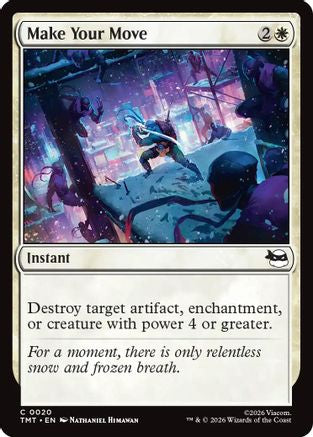 Make Your Move (TMT-020) (Foil)