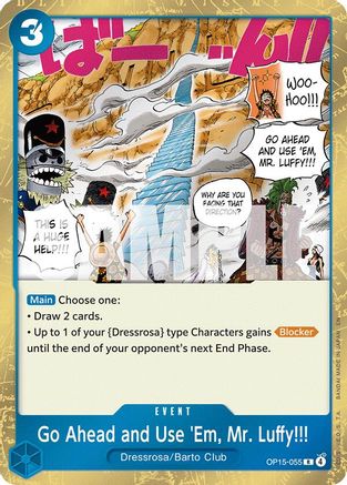 Go Ahead and Use 'Em, Mr. Luffy!!! (OP15-055) (Foil)