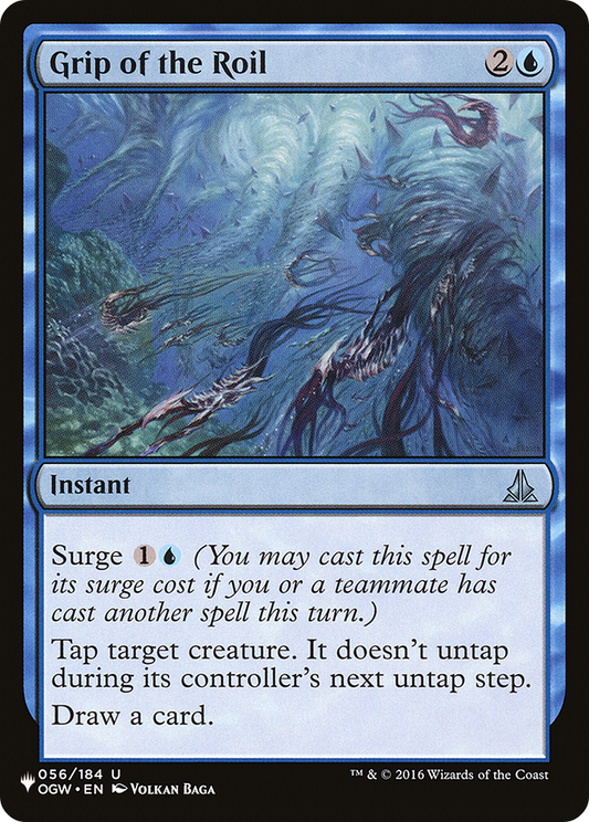 Grip of the Roil (LIST-OGW-56)