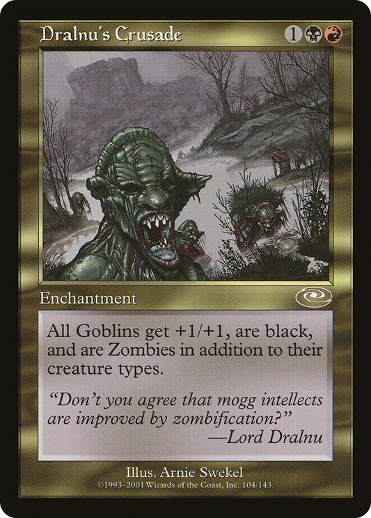 Dralnu's Crusade (PLS-104) (Foil)