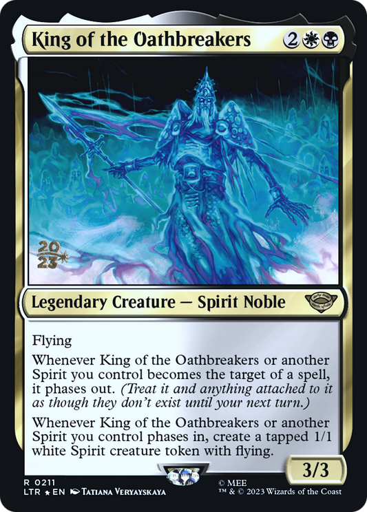 King of the Oathbreakers (PRE-211S) (Foil)