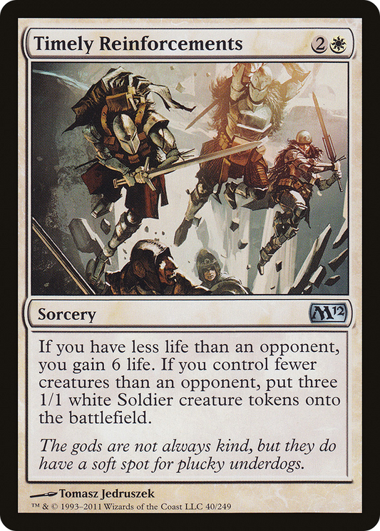 Timely Reinforcements (M12-040)