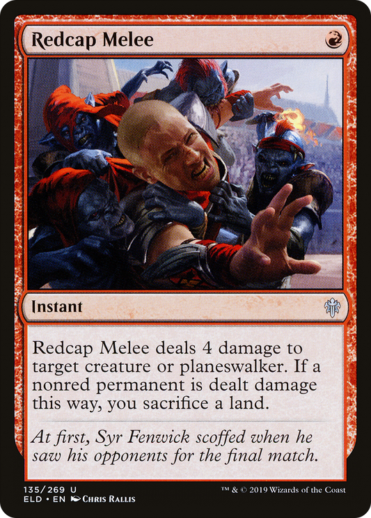 Redcap Melee (ELD-135)