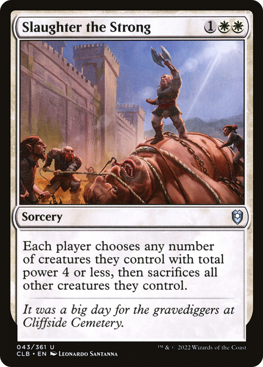 Slaughter the Strong (CLB-043) (Foil)