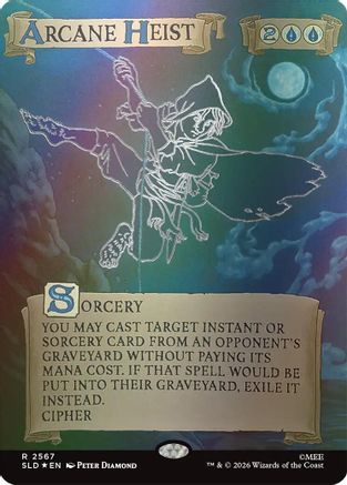 Arcane Heist (Out Of Sight Foil) (SLD-2567)